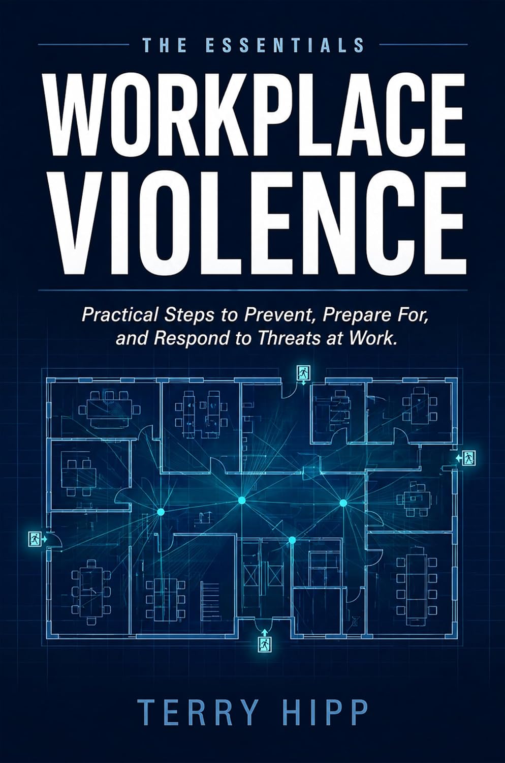 Workplace Violence: The Essentials: Practical Steps to Prevent, Prepare For, and Respond to Threats at Work (English Edition) baixar livro de graça