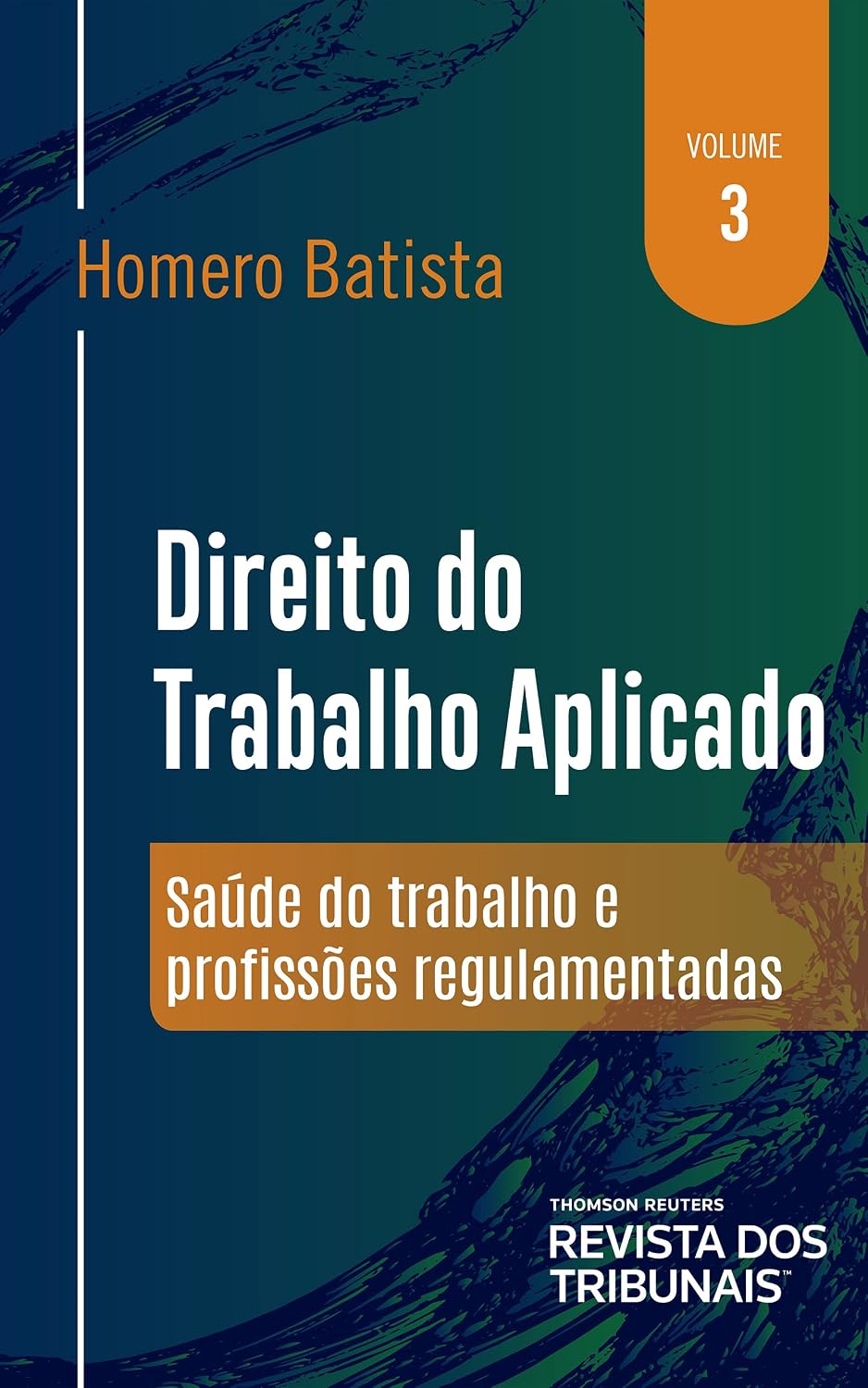 Direito do Trabalho Aplicado Volume 3 - Saúde do Trabalho e Profissões Regulamentadas baixar o livro de graça