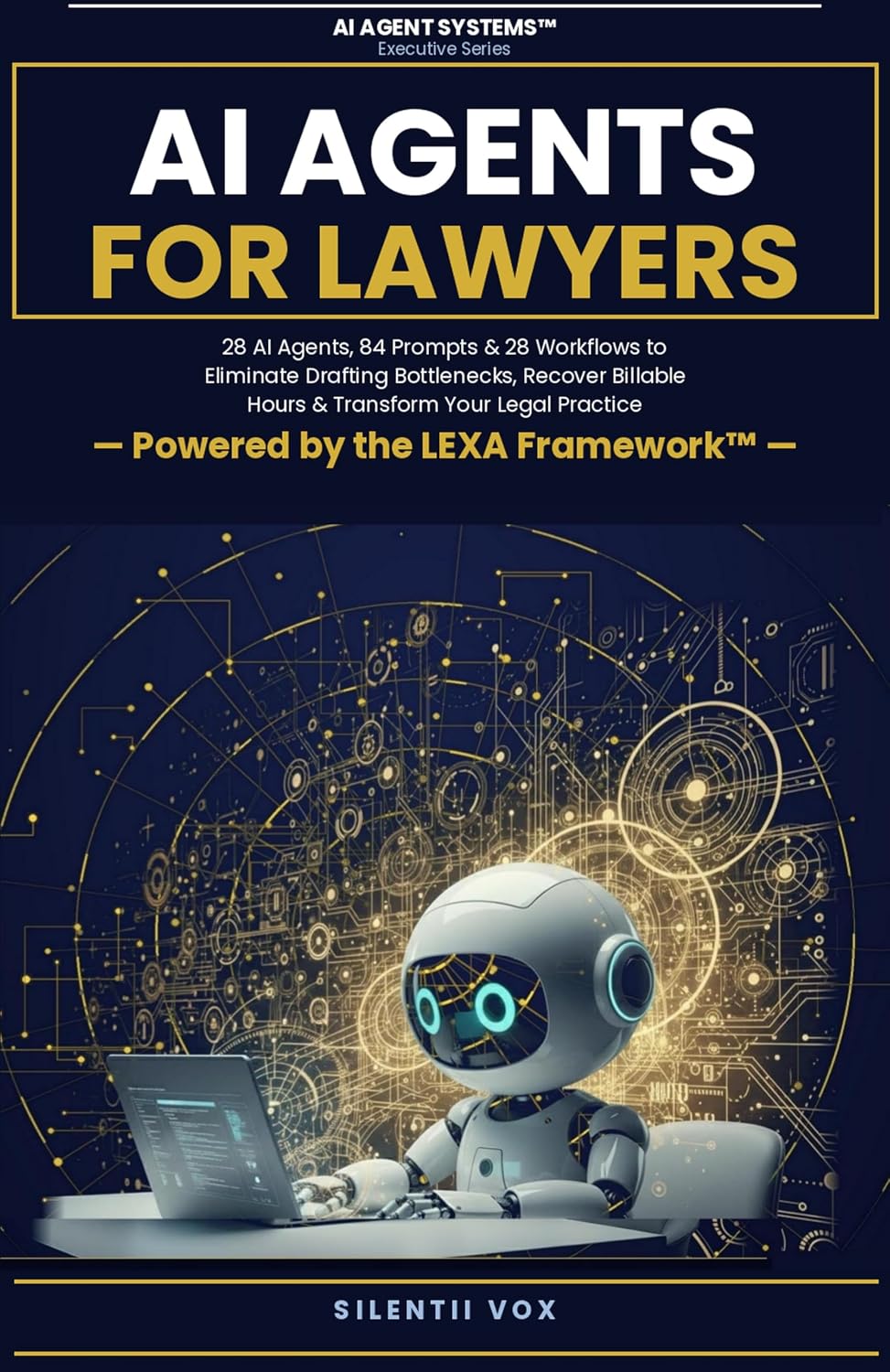 AI Agents for Lawyers: 28 AI Agents, 84 Prompts & 28 Workflows to Eliminate Drafting Bottlenecks, Recover Billable Hours & Transform Your Legal Practice (AI Agent Systems Book 6) (English Edition) baixar o livro de graça