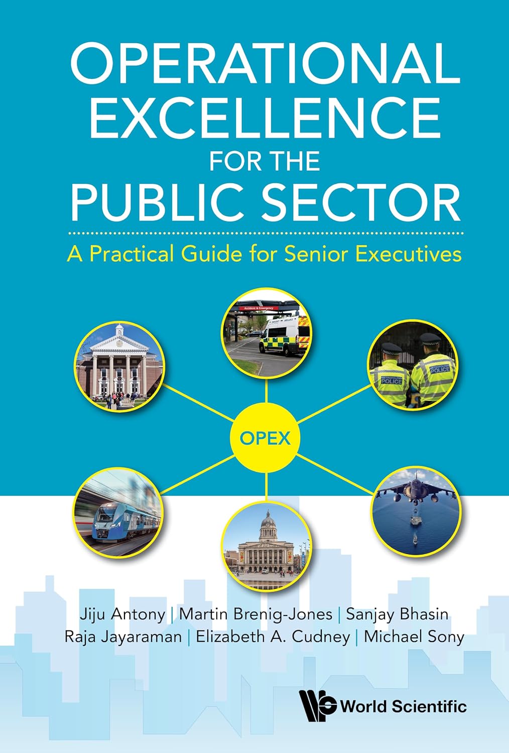 Operational Excellence for the Public Sector: A Practical Guide for Senior Executives (English Edition) baixar o livro de graça