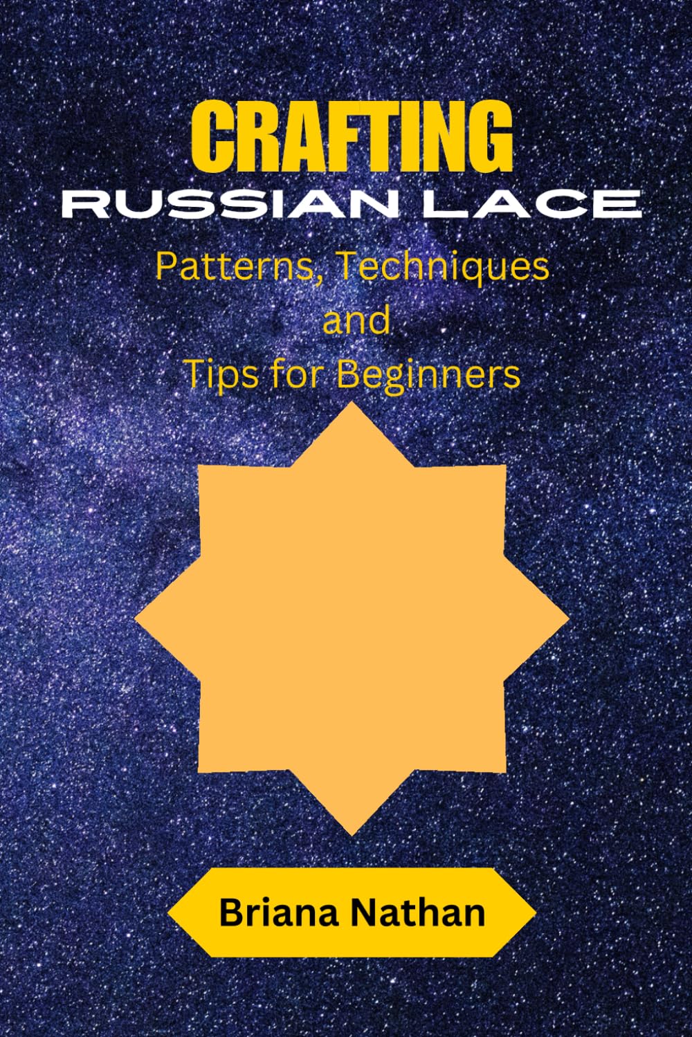 CRAFTING RUSSIAN LACE: Patterns, Techniques and Tips for Beginners baixar livro de graça