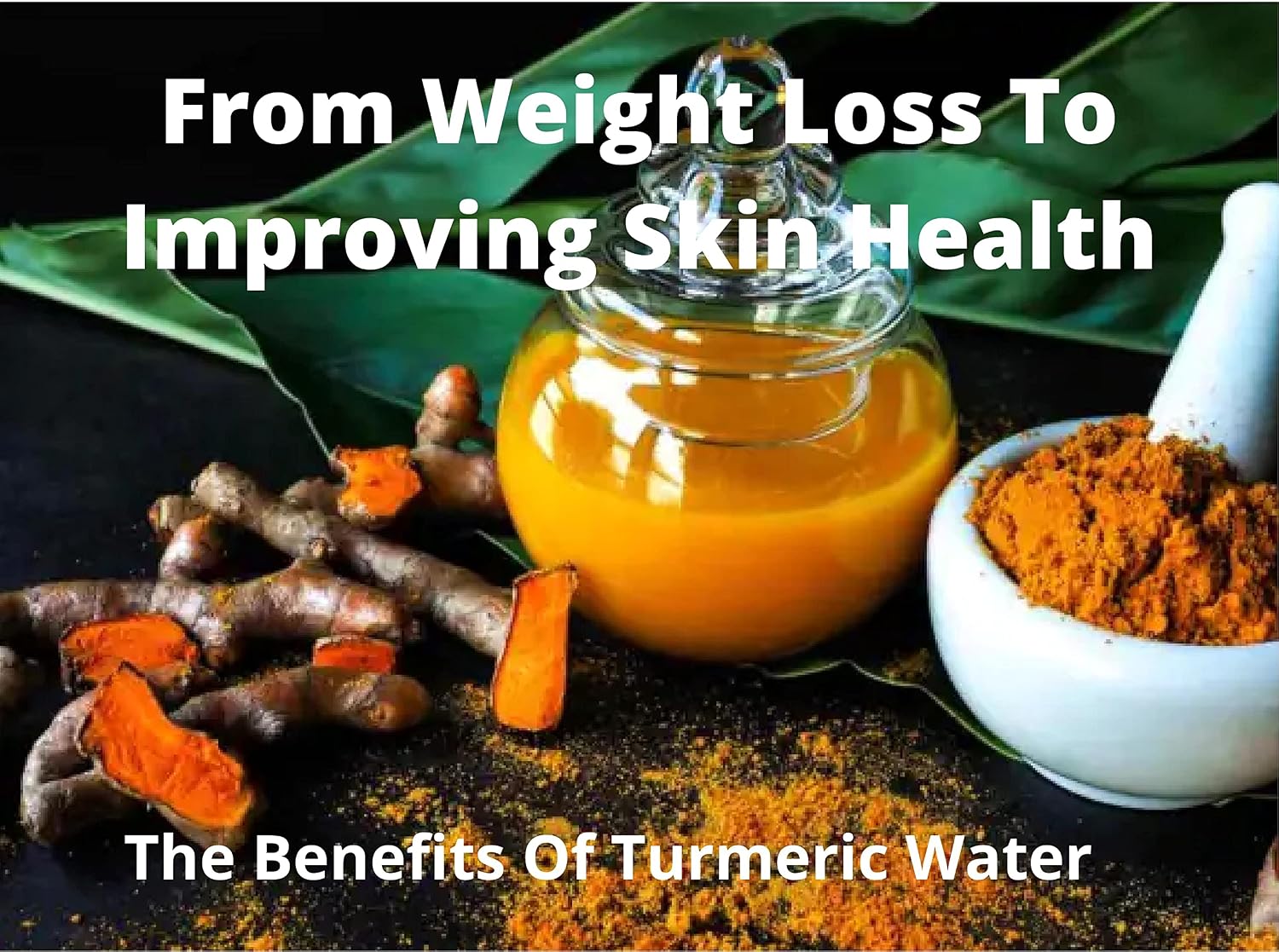 From Weight Loss To Improving Skin Health: Benefits Of Turmeric Water (English Edition) baixar livro de graça