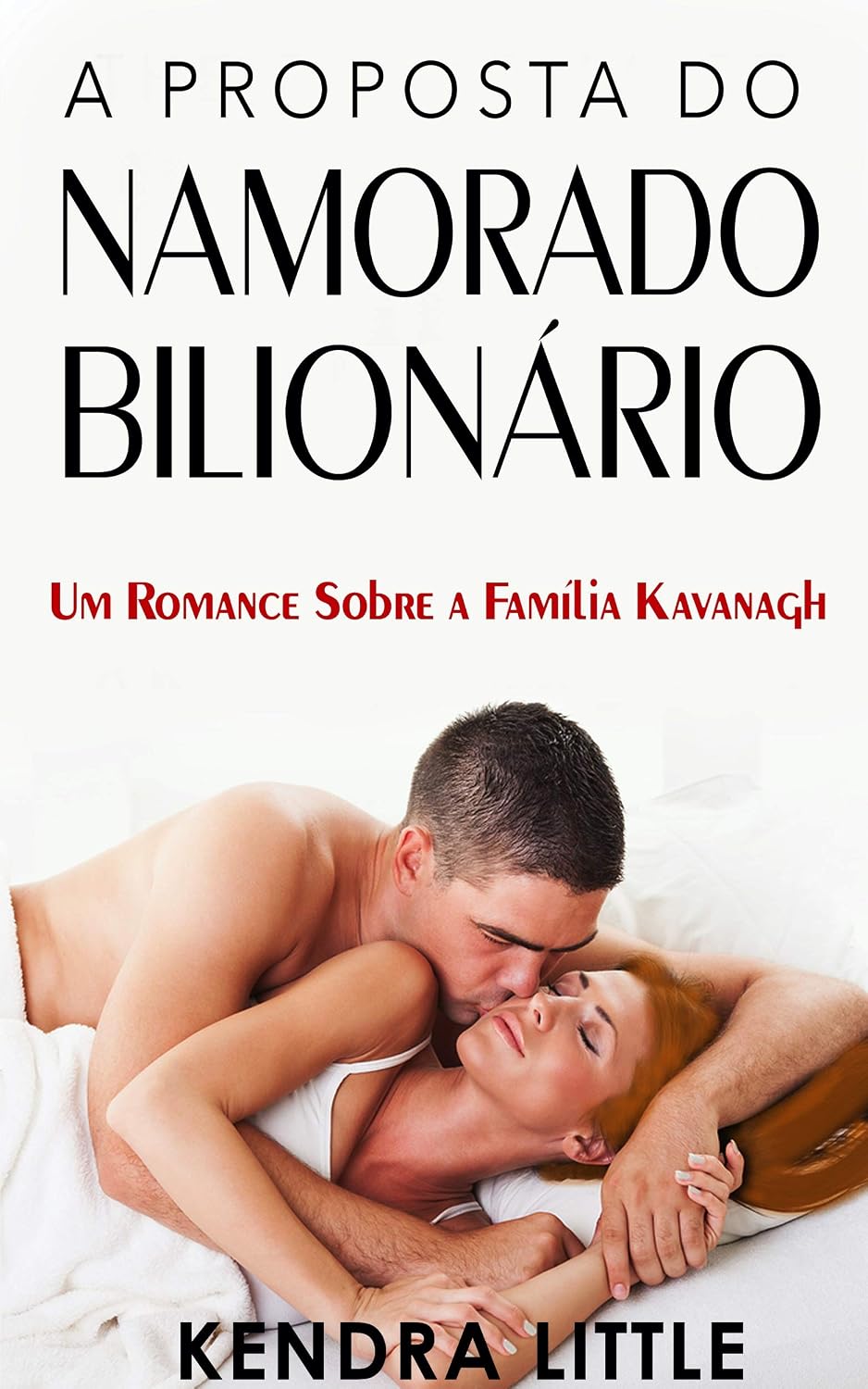capítulo por capítulo baixar A Proposta do Namorado Bilionário: Um romance sobre a Família Kavanagh