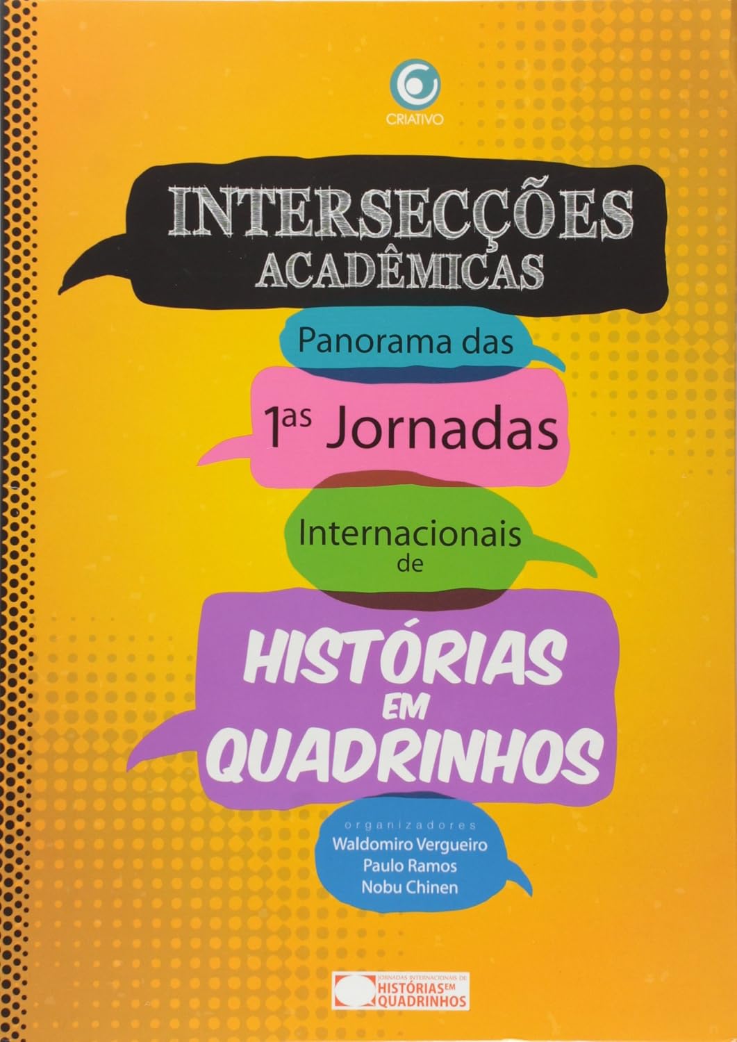 Intersecções Acadêmicas. Panorama das 1ª Jornadas Internacionais de Histórias em Quadrinhos baixar livro de graça