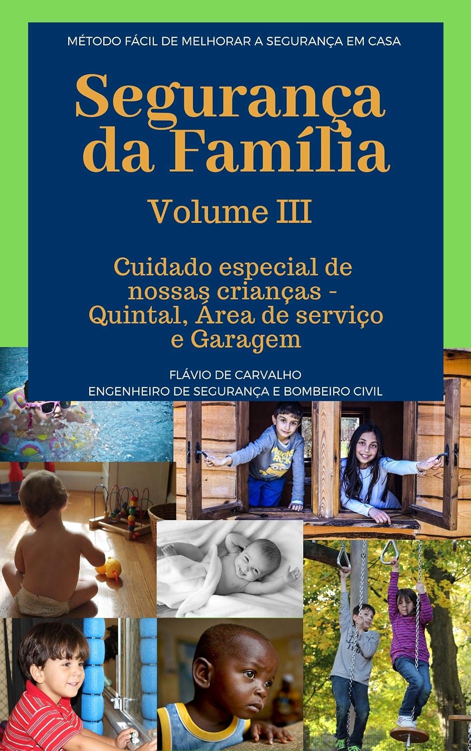 capítulo por capítulo baixar Cuidado especial com nossas crianças - Quintal, Área de Serviço e Garagem (Segurança da Família Livro 3)