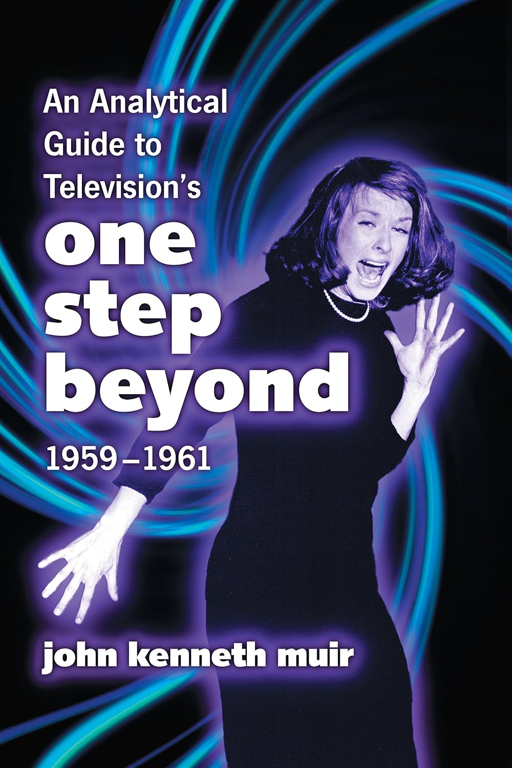 ler totalmente An Analytical Guide to Television's One Step Beyond, 1959-1961 (English Edition)