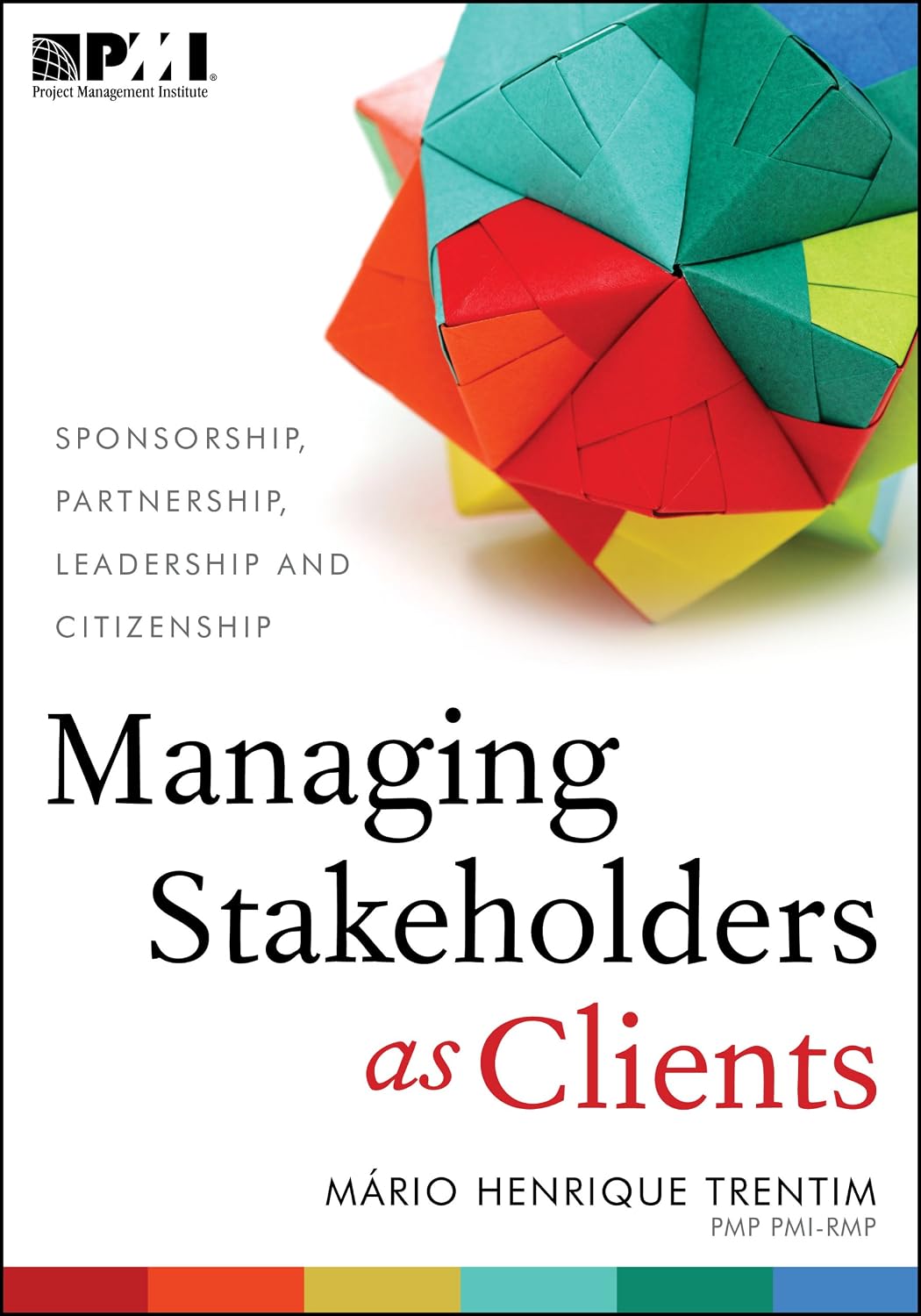 ler totalmente Managing Stakeholders as Clients (English Edition)