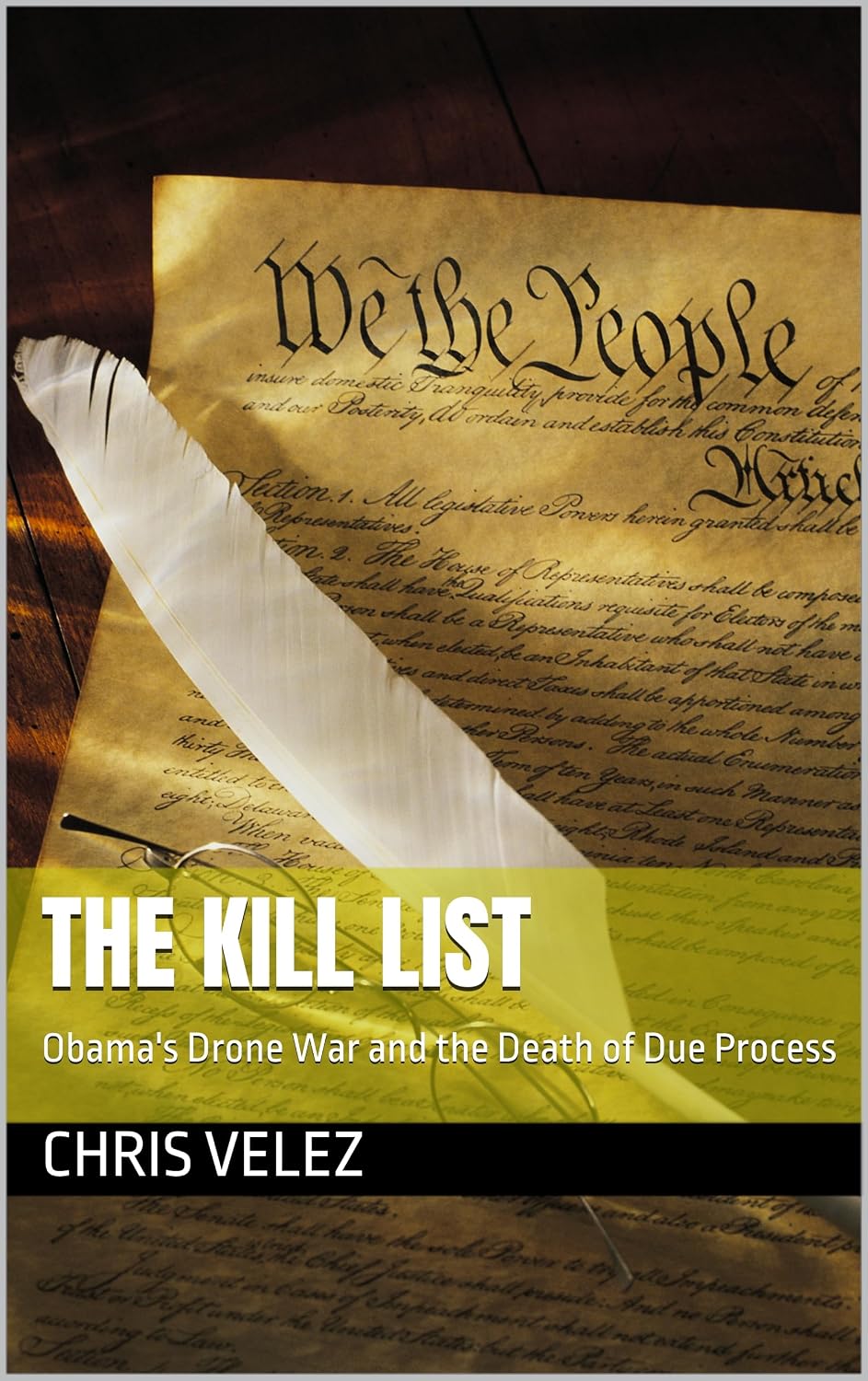The Kill List: Obama's Drone War and the Death of Due Process (English Edition) baixar livro de graça