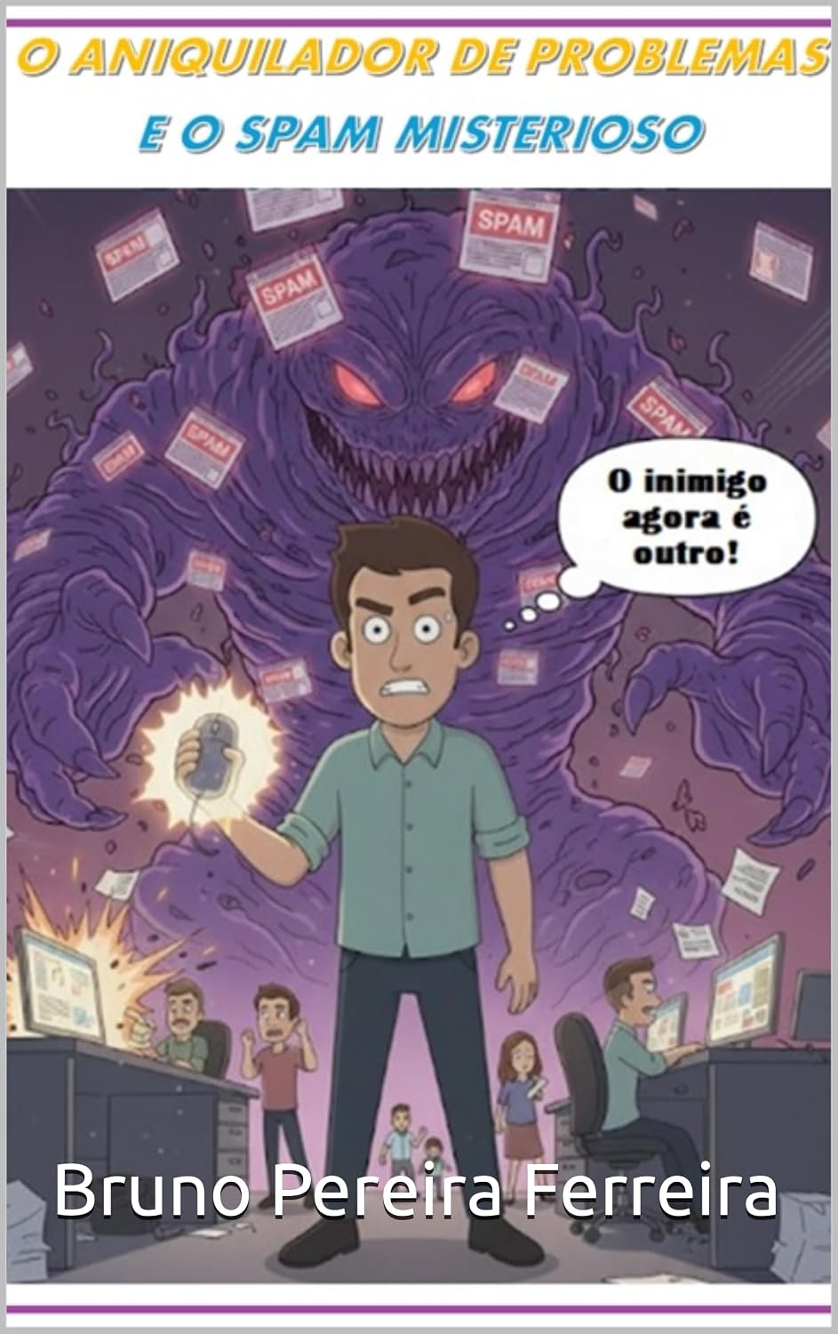 capítulo por capítulo baixar O Aniquilador de Problemas E o Spam Misterioso