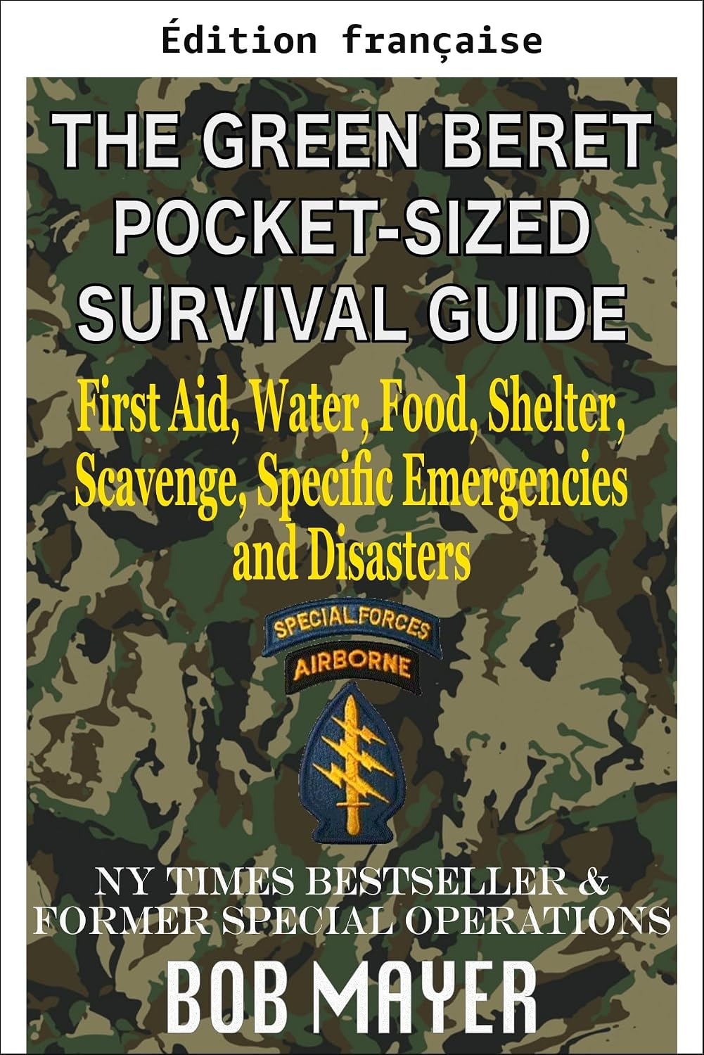 ler totalmente Le guide de survie de poche du béret vert (Guide du Béret vert) (French Edition)