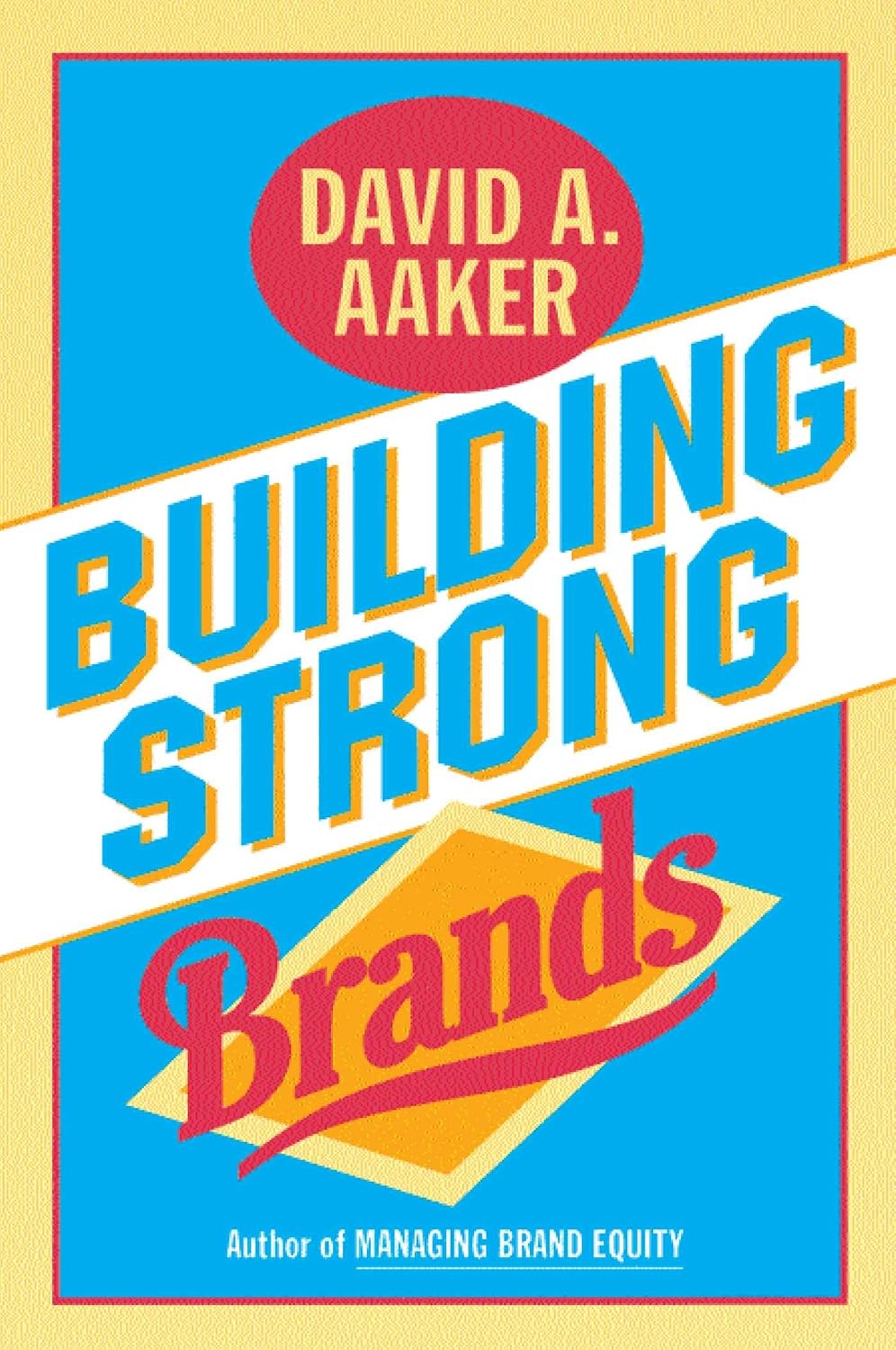 Building Strong Brands (English Edition) baixar livro de graça