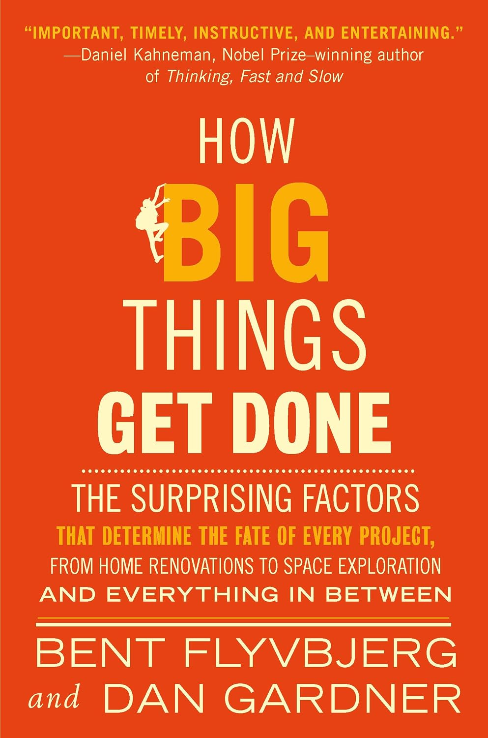 capítulo por capítulo baixar How Big Things Get Done: The Surprising Factors That Determine the Fate of Every Project, from Home Renovations to Space Exploration and Everything in Between