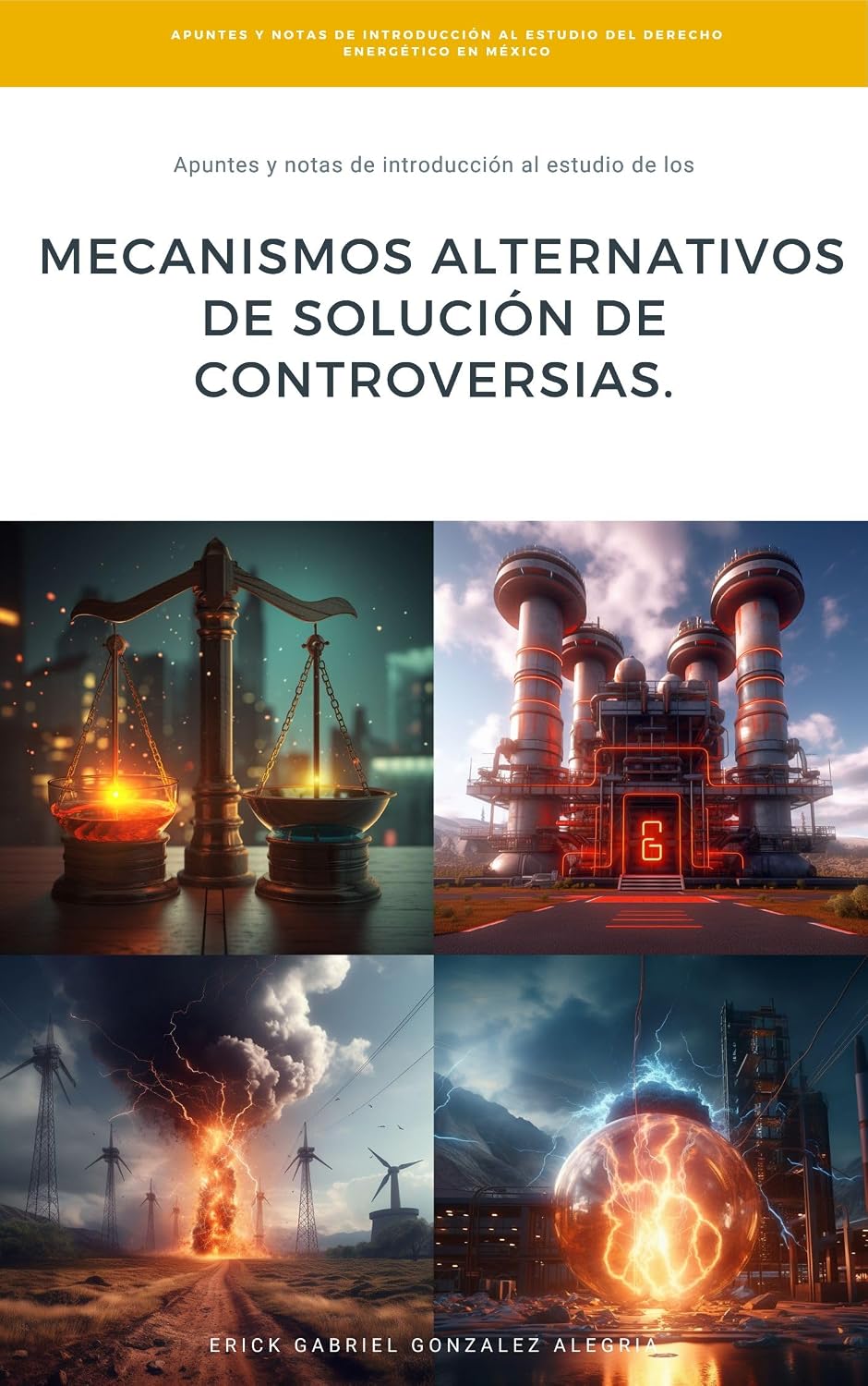 capítulo por capítulo baixar Apuntes y Notas de Introducción al Estudio de LOS MECANISMOS ALTERNATIVOS DE SOLUCIÓN DE CONTROVERSIAS EN MATERIA ENERGETICA (Apuntes y Notas de Introducción... ENERGÉTICO EN MÉXICO ©) (Spanish Edition)