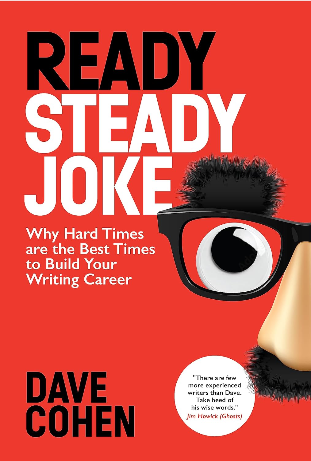 Ready Steady, Joke!: Why Hard Times are the Best Times to Build Your Writing Career (English Edition) baixar livro de graça