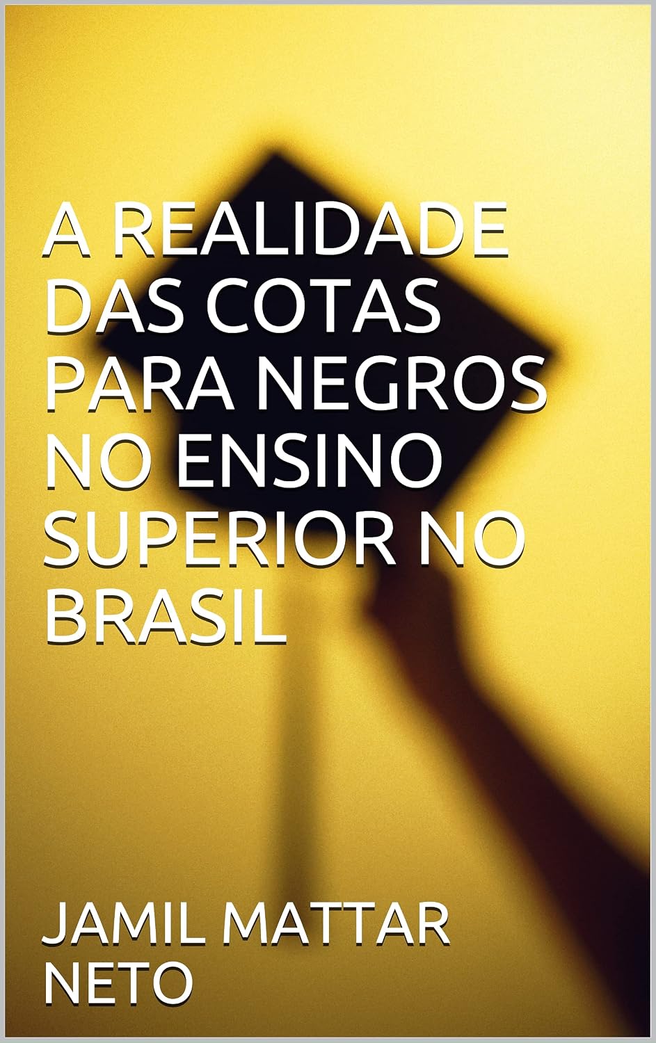 A REALIDADE DAS COTAS PARA NEGROS NO ENSINO SUPERIOR NO BRASIL: 00 baixar livro de graça