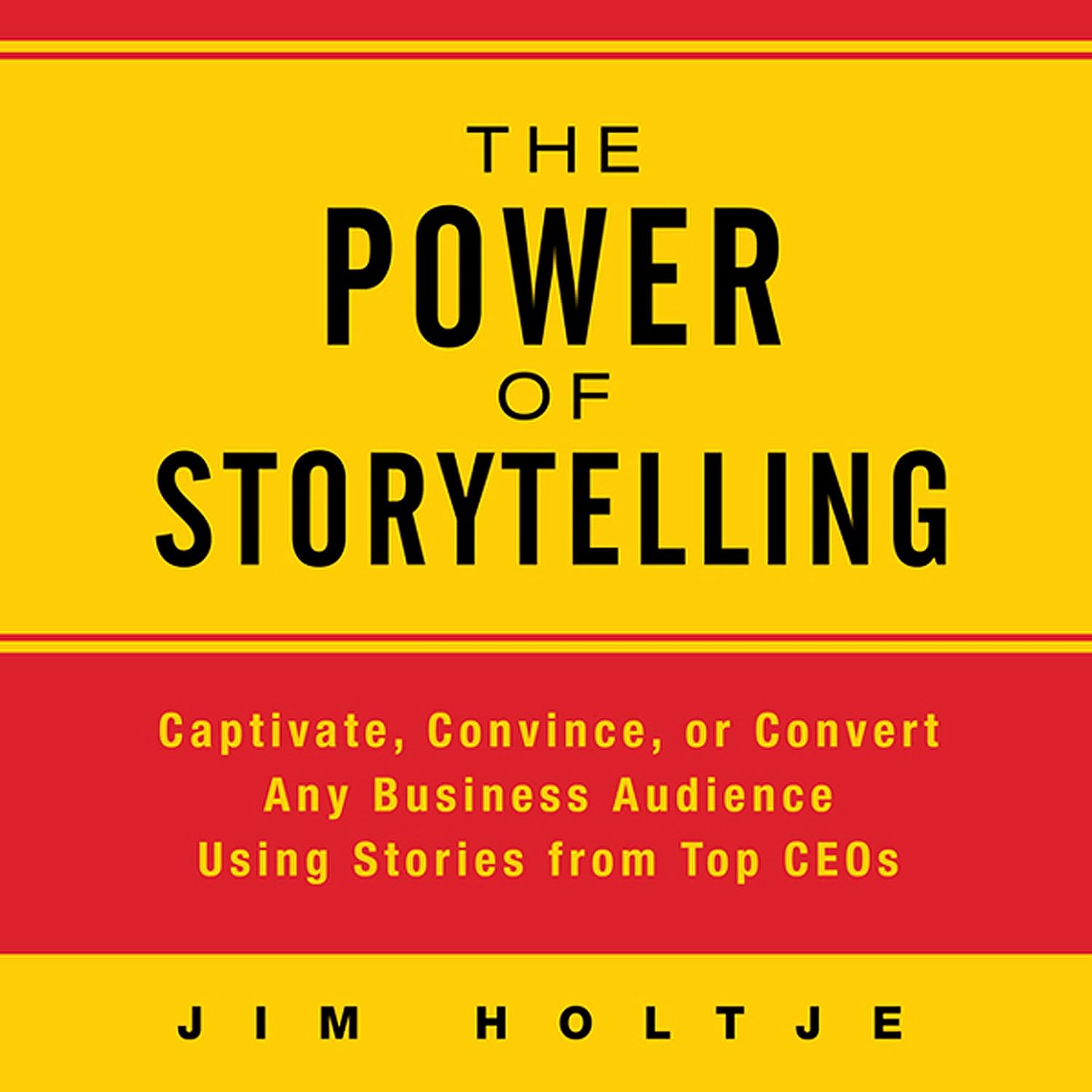 capítulo por capítulo baixar The Power of Storytelling: Captivate, Convince, or Convert Any Business Audience Using Stories from Top CEOs