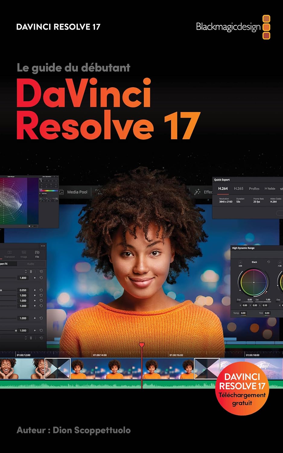 ler totalmente Le guide du débutant DaVinci Resolve 17: Edit, Color, Audio & Effects (French Edition)
