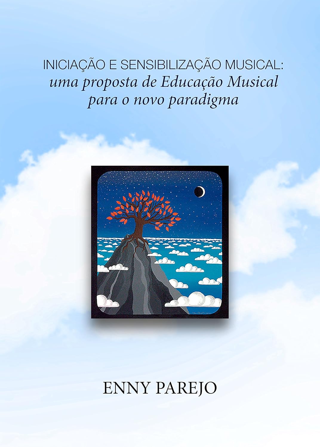 ler totalmente Iniciação e Sensibilização Musical: uma proposta de Educação Musical para o novo paradigma