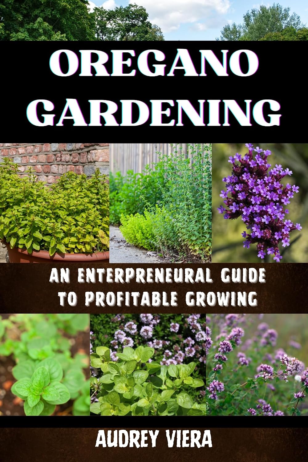 capítulo por capítulo baixar OREGANO GARDENING: AN ENTERPRENEURAL GUIDE TO PROFITABLE GROWING: Cultivating Success with Profitable Practices and Entrepreneurial Insights (English Edition)
