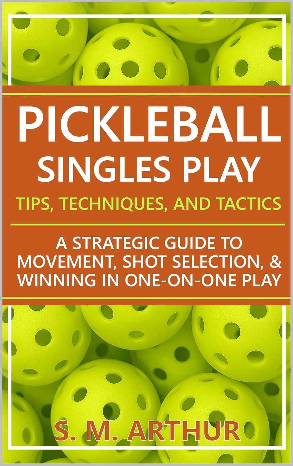 ler totalmente Pickleball Singles Play - Tips, Techniques, and Tactics: A Strategic Guide to Movement, Shot Selection, and Winning in One-on-One Play (The Essential Pickleball Collection) (English Edition)