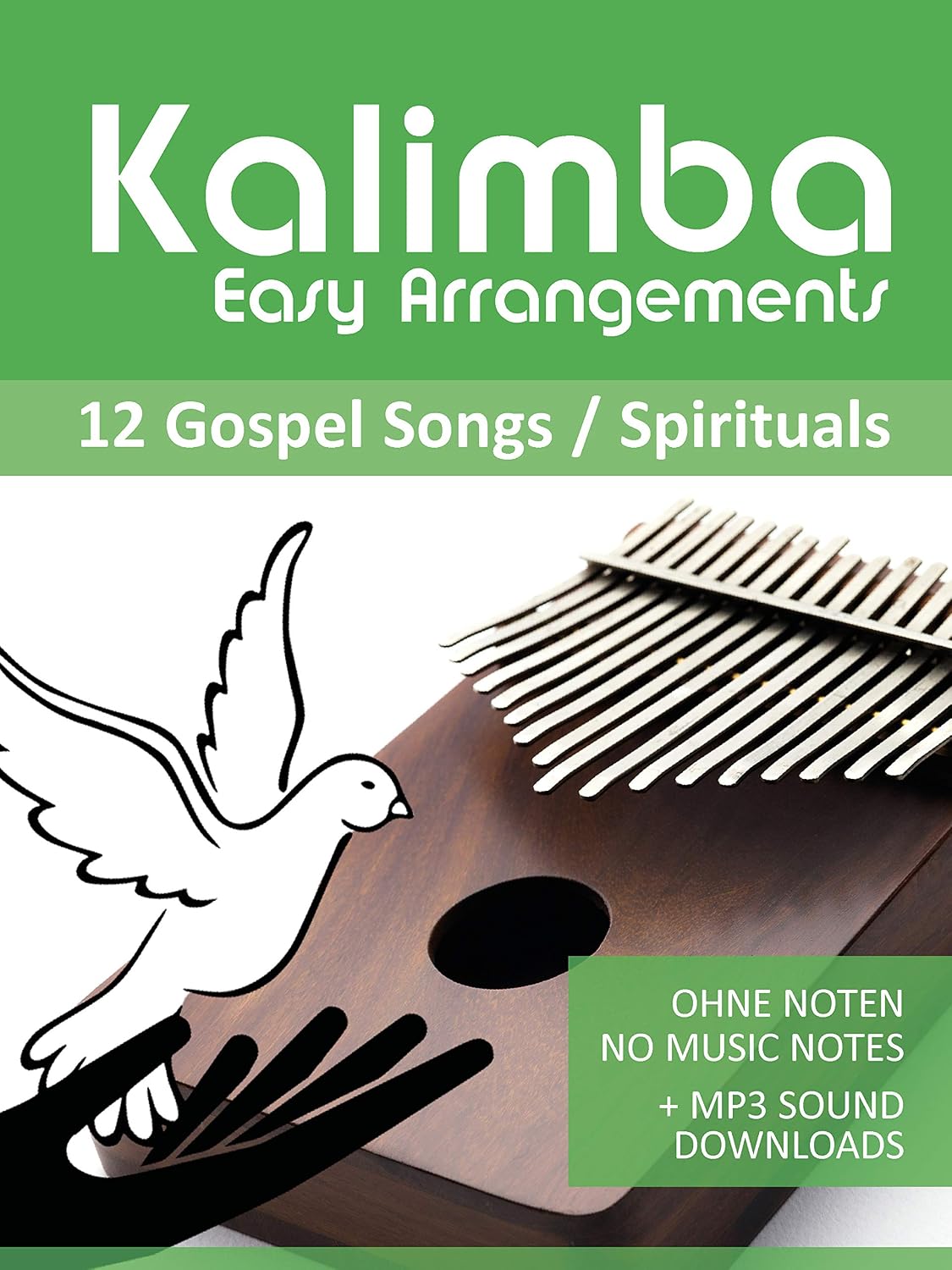ler totalmente Kalimba Easy Arrangements - 12 Gospel Songs / Spirituals: Ohne Noten - No Music Notes + MP3-Sound Downloads (English Edition)