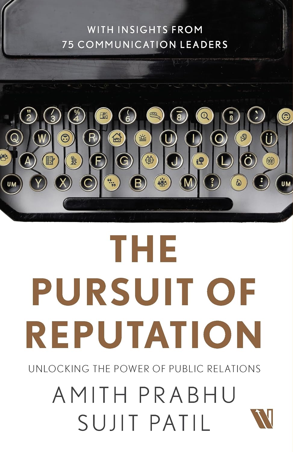 The Pursuit of Reputation: Unlocking the Power of Public Relations (English Edition) baixar livro de graça
