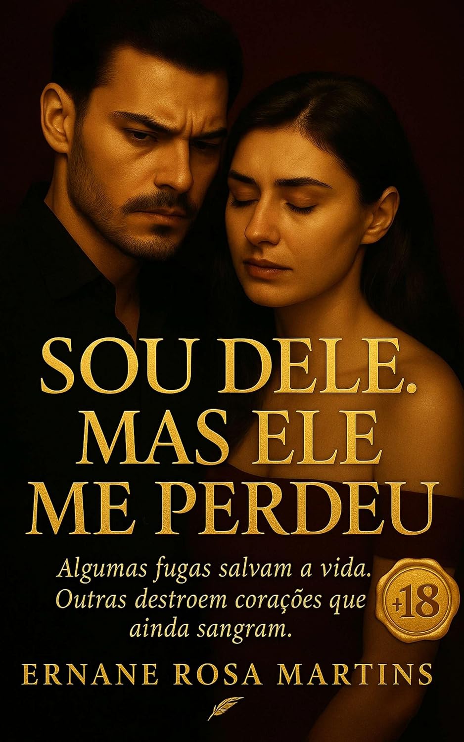 Sou Dele. Mas Ele Me Perdeu: Algumas fugas salvam a vida. Outras destroem corações que ainda sangram baixar livro de graça