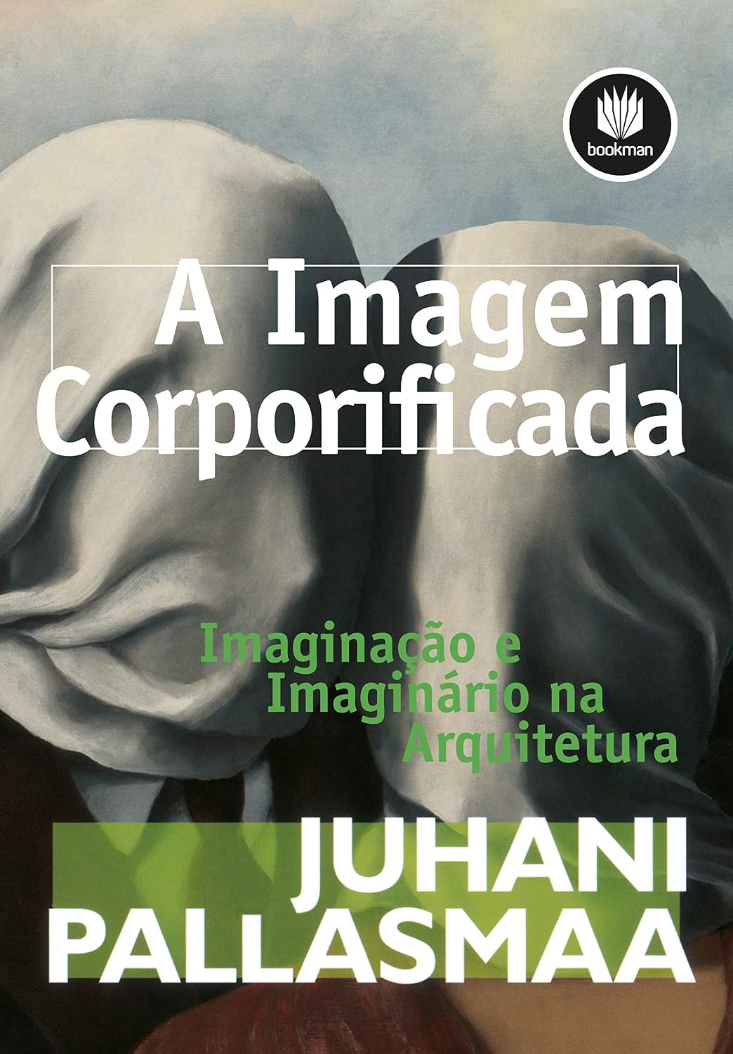 capítulo por capítulo baixar A Imagem Corporificada: Imaginação e Imaginário na Arquitetura