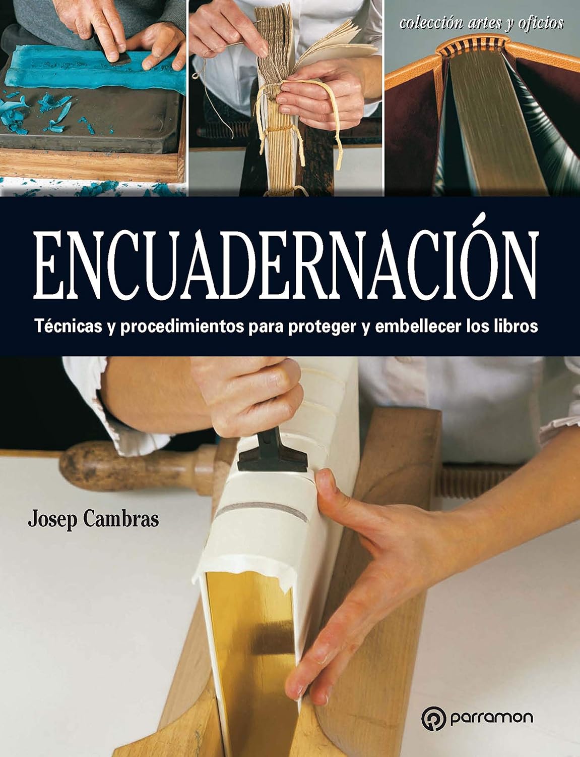 Artes & Oficios. Encuadernación: Técnicas y procedimientos para proteger y embellecer los libros (Spanish Edition) baixar livro de graça