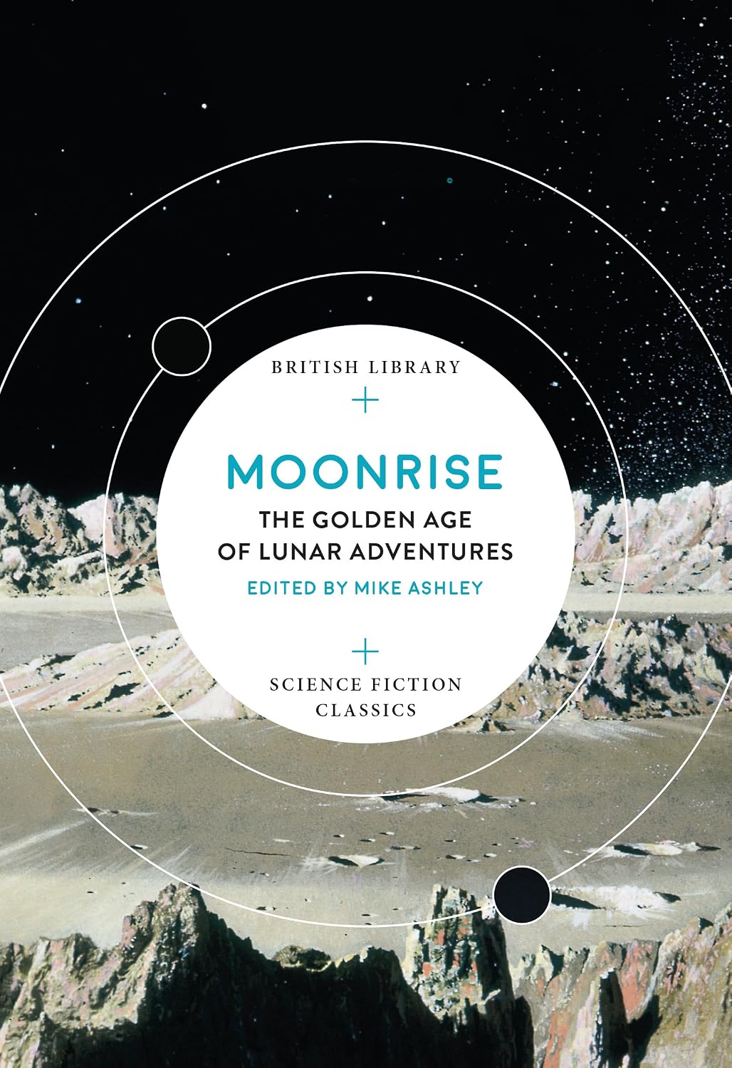 ler totalmente Moonrise: The Golden Age of Lunar Adventures (British Library Science Fiction Classics) (English Edition)