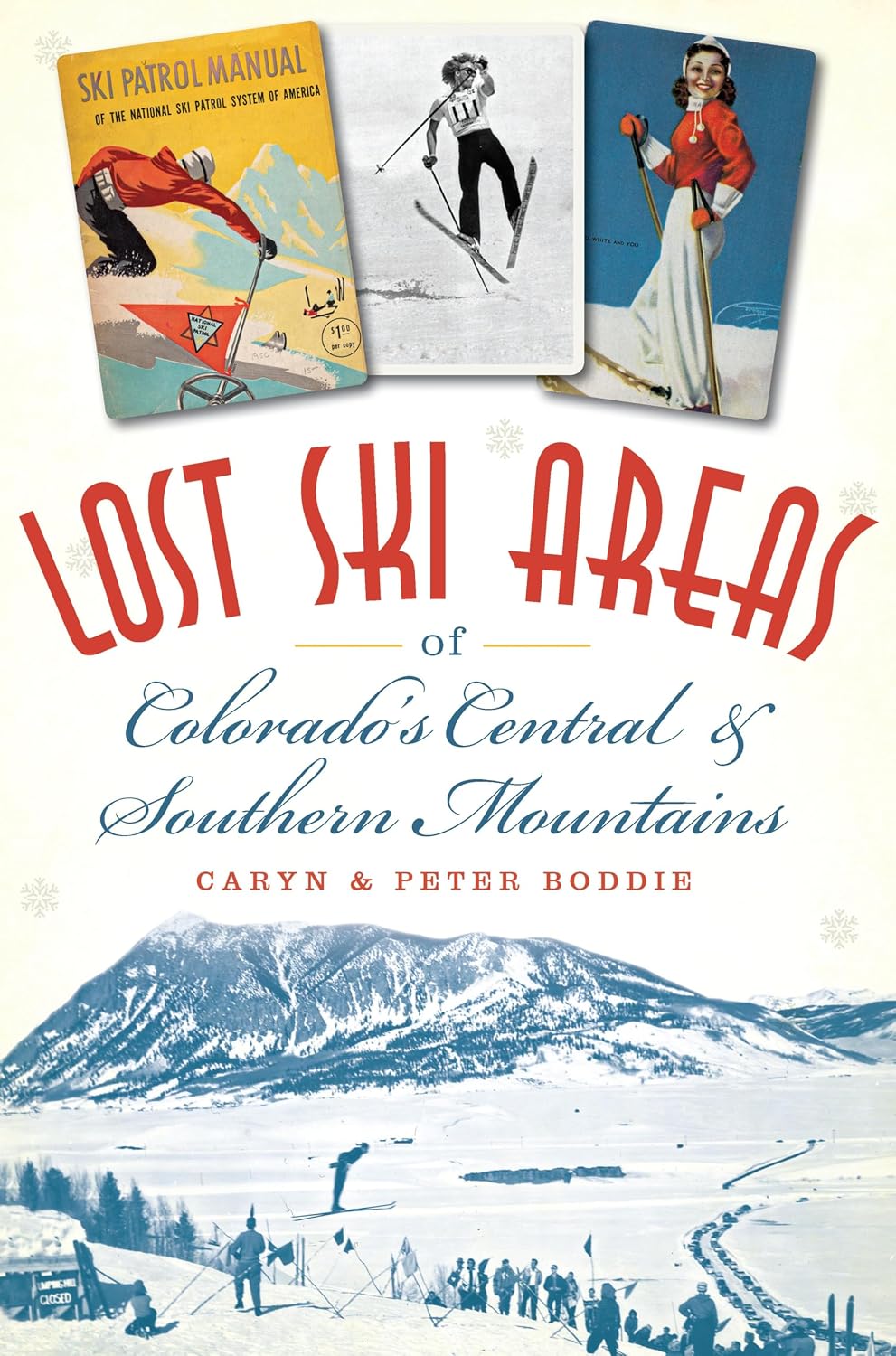 Lost Ski Areas of Colorado's Central and Southern Mountains (English Edition) baixar o livro de graça