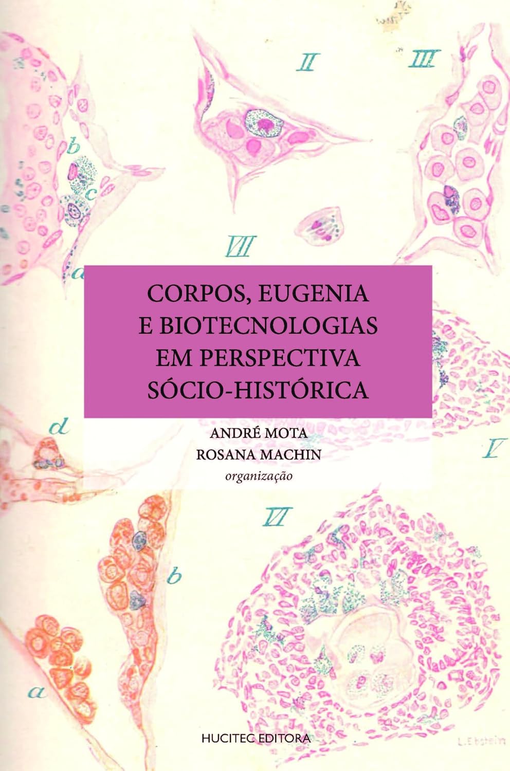 Corpos, eugenia e biotecnologias em perspectiva sócio-histórica: 19