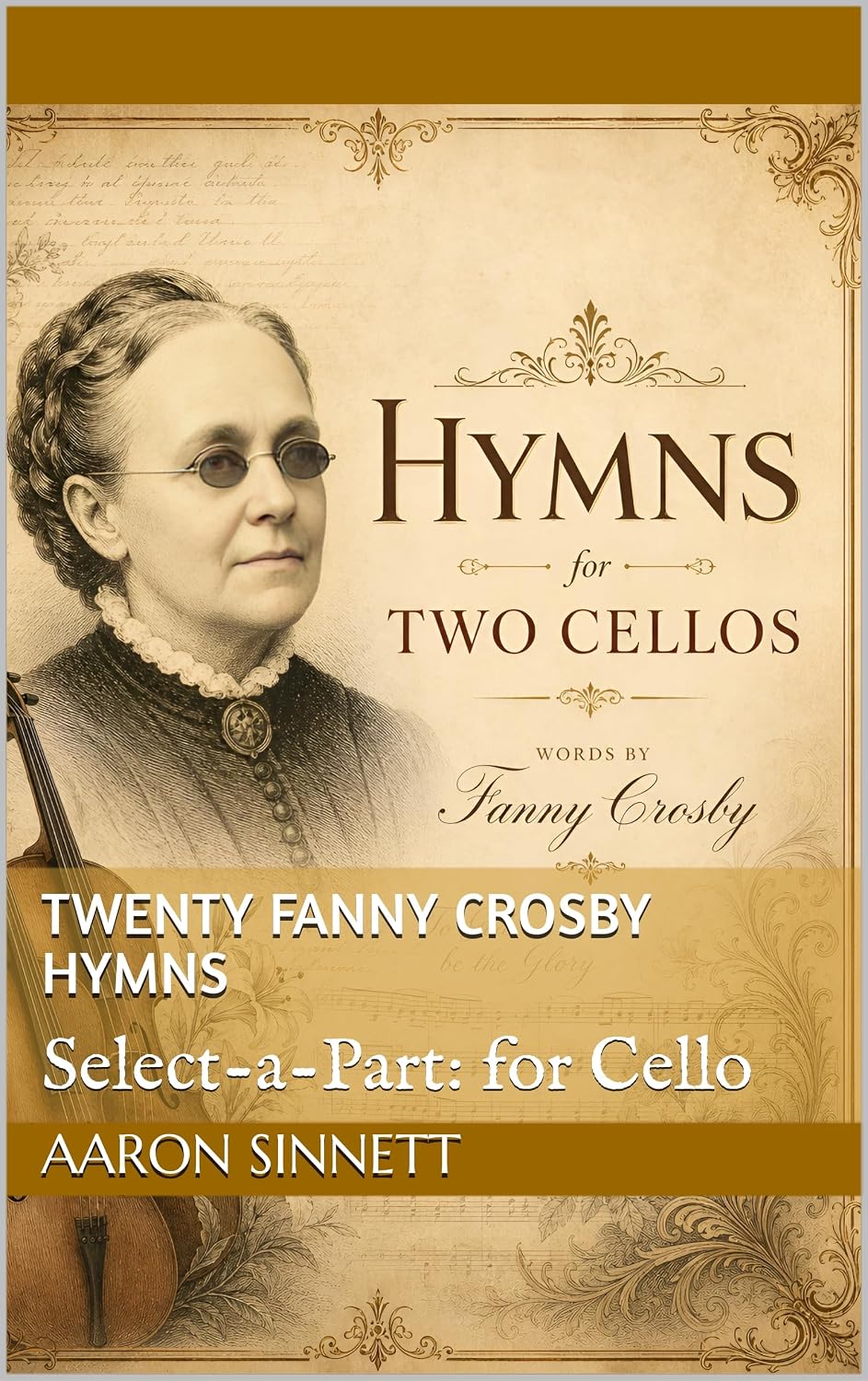 ler totalmente Twenty Fanny Crosby Hymns: Select-a-Part: for Cello (English Edition)