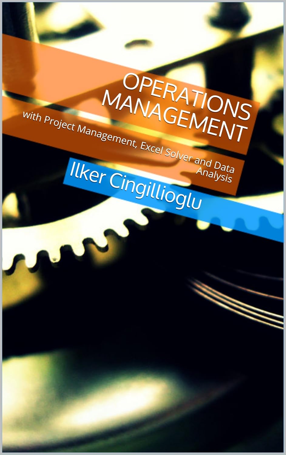 ler totalmente Operations Management: with Project Management, Excel Solver and Data Analysis (English Edition)