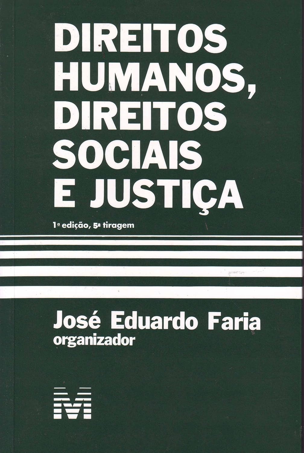 Direitos Humanos, Direitos Sociais e Justiça