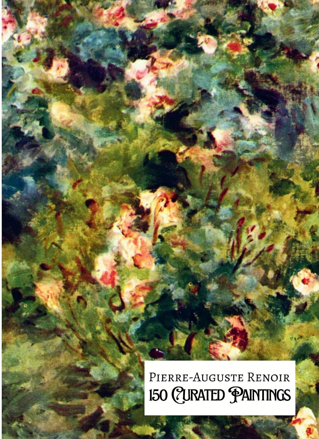 ler totalmente PIERRE-AUGUSTE RENOIR - 150 Curated Paintings" - Art Appreciation Book/ Coffee Table Book; Print Replica Format eBOOK: 150 Greatest Works of Renoir; With... Art Gallery Book 10) (English Edition)