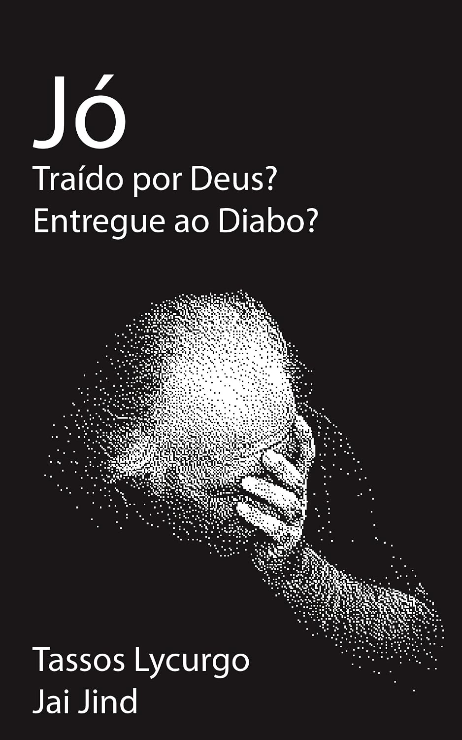 ler totalmente Jó. Traído por Deus? Entregue ao Diabo?