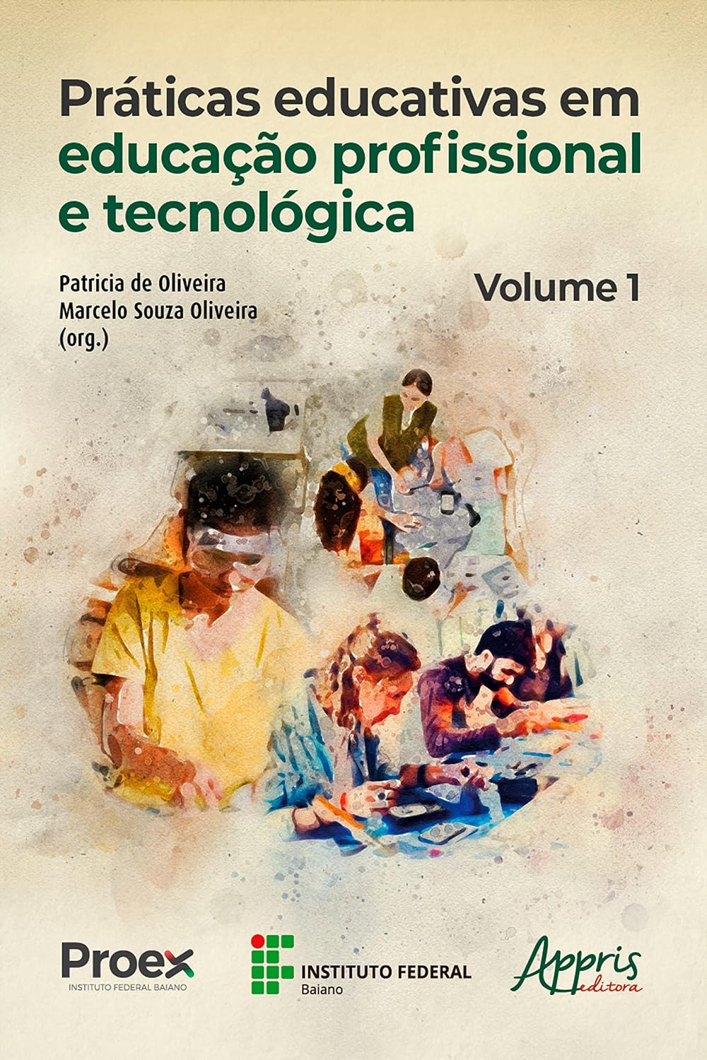 Práticas Educativas em Educação Profissional e Tecnológica: Volume I baixar livro de graça