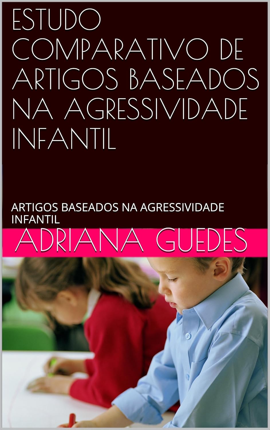 capítulo por capítulo baixar ESTUDO COMPARATIVO DE ARTIGOS BASEADOS NA AGRESSIVIDADE INFANTIL: ARTIGOS BASEADOS NA AGRESSIVIDADE INFANTIL