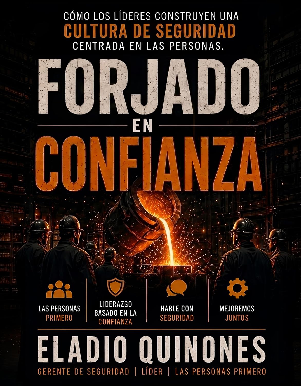 Forjado en confianza: Cómo los líderes construyen una cultura de seguridad centrada en las personas (Spanish Edition) baixar o livro de graça