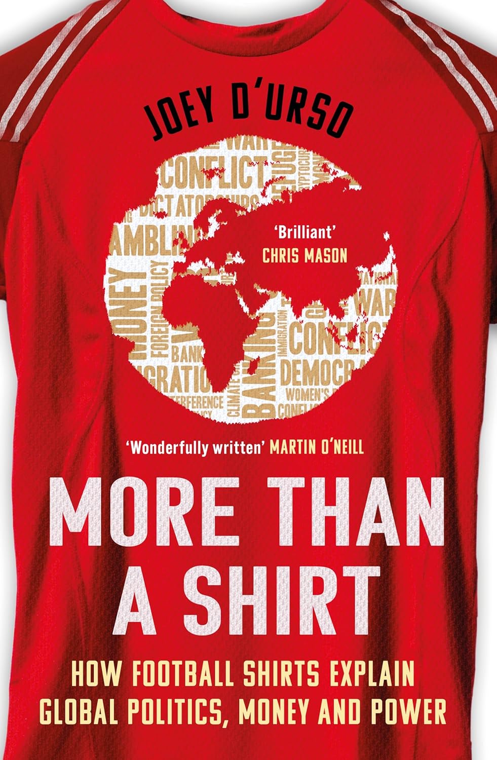 More Than A Shirt: How Football Shirts Explain Global Politics, Money and Power baixar o livro de graça