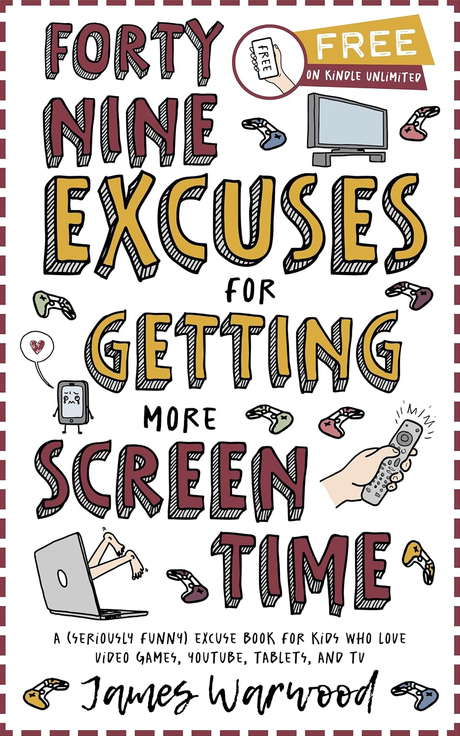 49 Excuses for Getting More Screen Time: A (seriously funny) excuse book for kids who love video games, YouTube, tablets, and TV (The Excuse Encyclopedia Series 13) (English Edition) baixar livro de graça