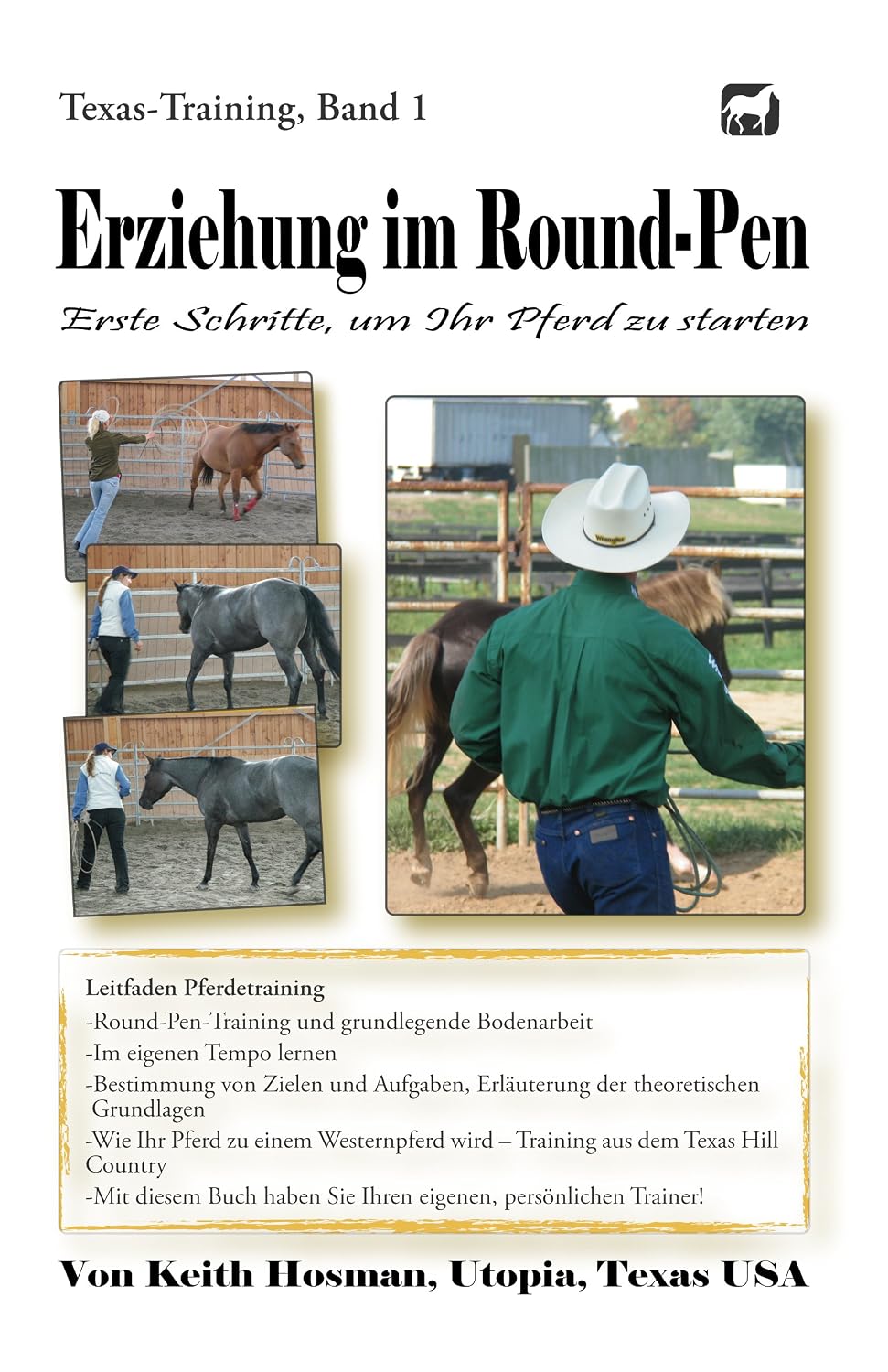 Erziehung im Round-Pen: Erste Schritte, um Ihr Pferd zu starten (Texas-Training 1) (German Edition) baixar livro de graça