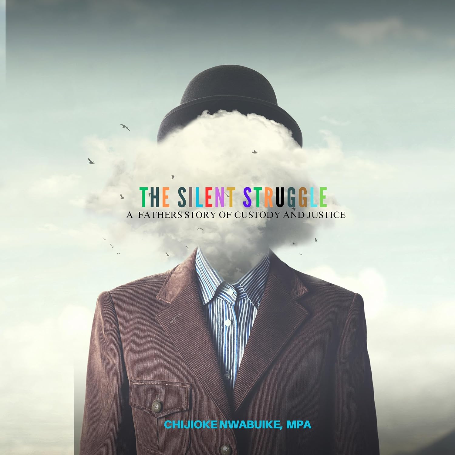 The Silent Struggle: A Father's Story of Custody and Justice baixar o livro de graça
