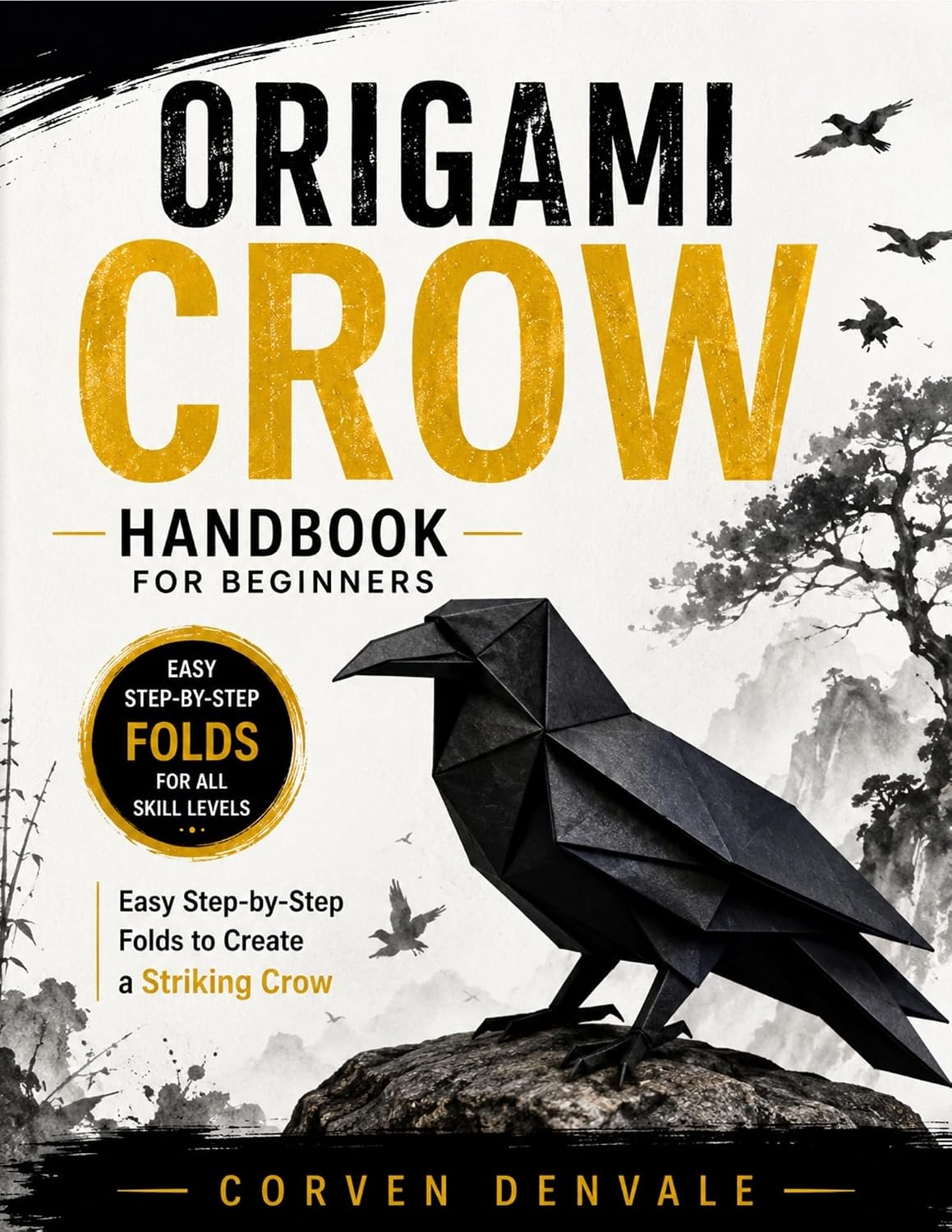 ler totalmente Origami Crow Handbook for Beginners: Easy Step-by-Step Folds to Create a Striking Crow (English Edition)