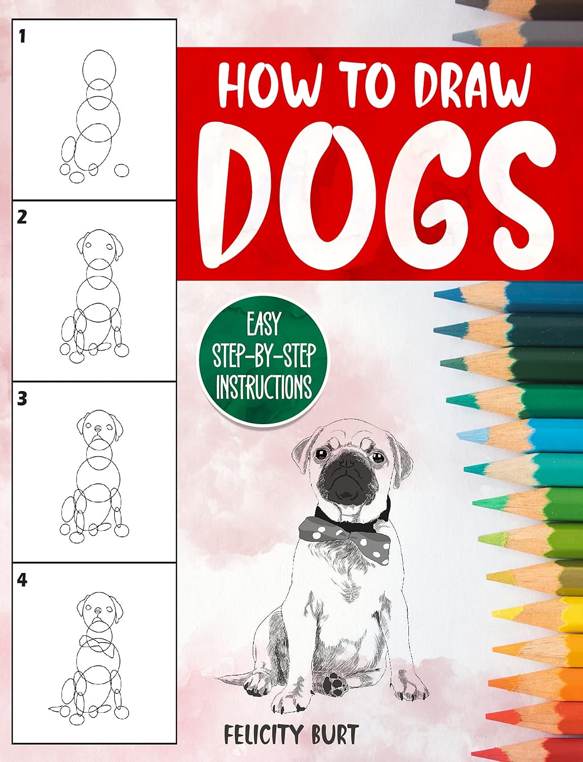 ler totalmente How to Draw Dogs: Easy Step-by-Step Instructions (English Edition)