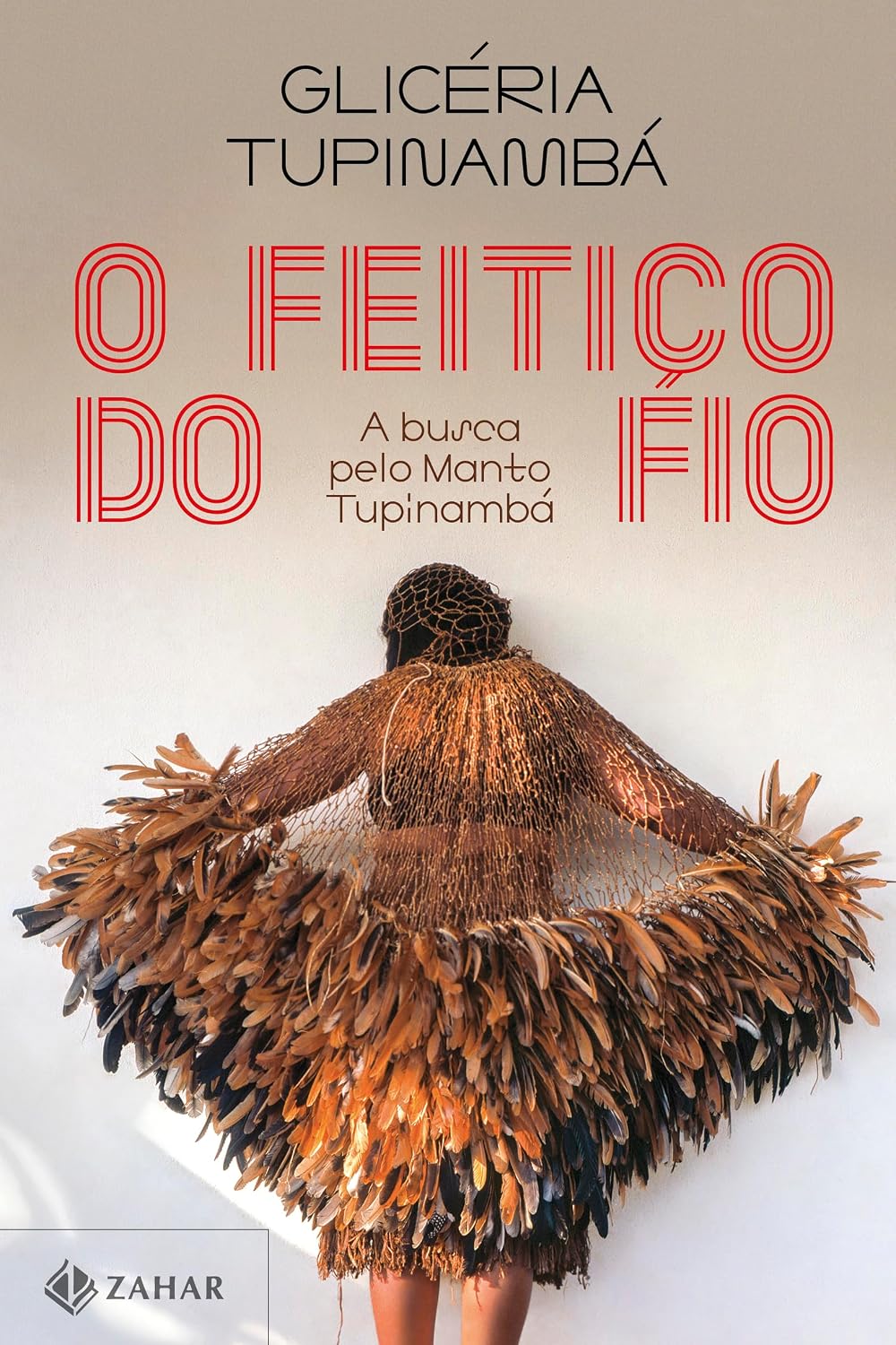 O feitiço do fio: A busca pelo Manto Tupinambá baixar o livro de graça
