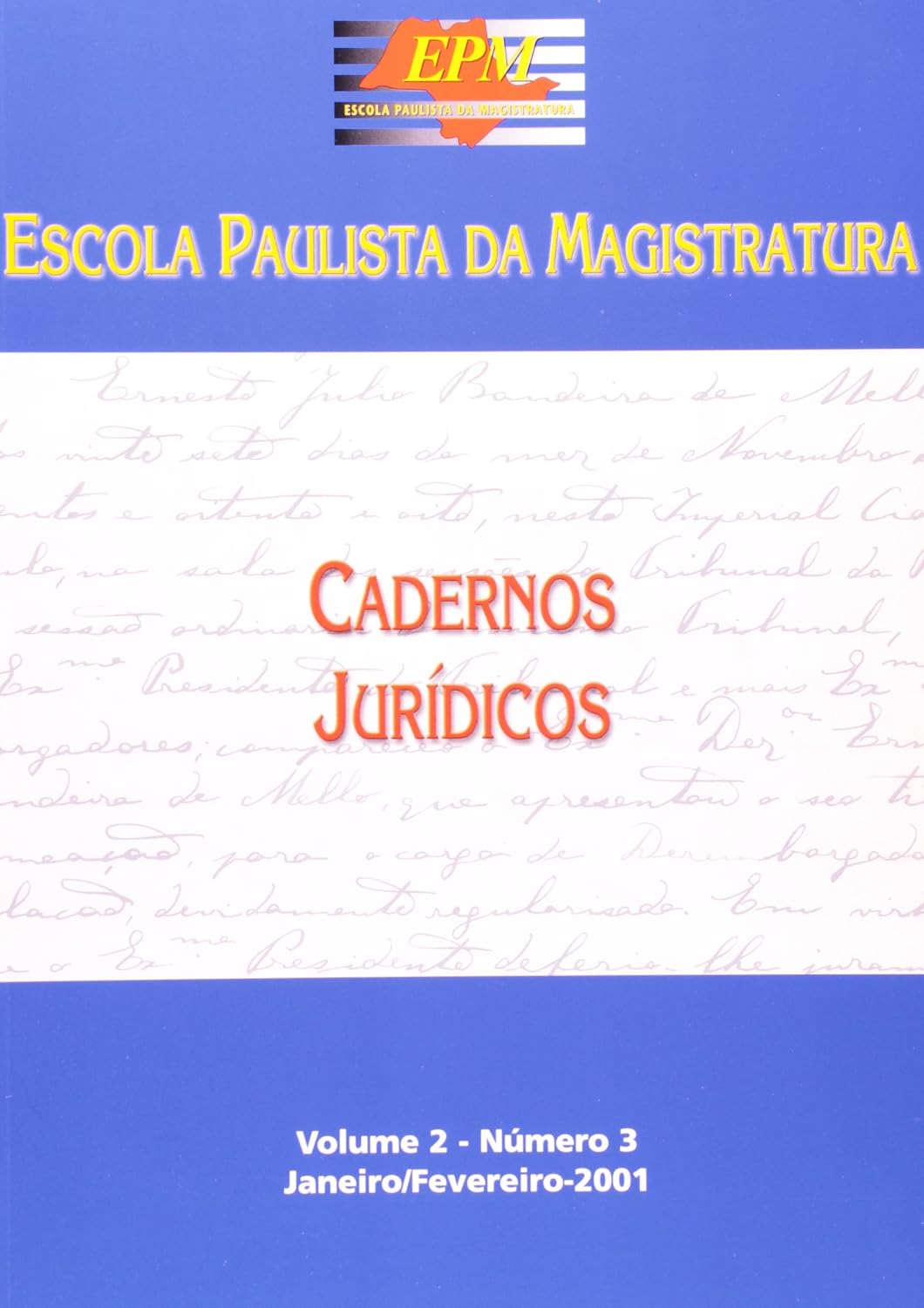 Cadernos Jurídicos. Escola Paulista da Magistratura - Volume 2. Número 2