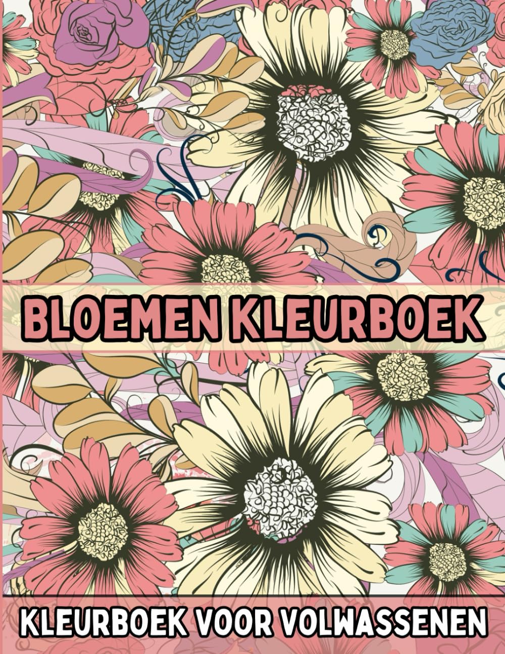 Bloemen Kleurboek: Kleurboek voor Volwassenen: +45 Mooie en Ontspannende Bloemontwerpen Anti-Stress Kleuren om Angst te Verlichten (Dutch Edition) baixar livro de graça