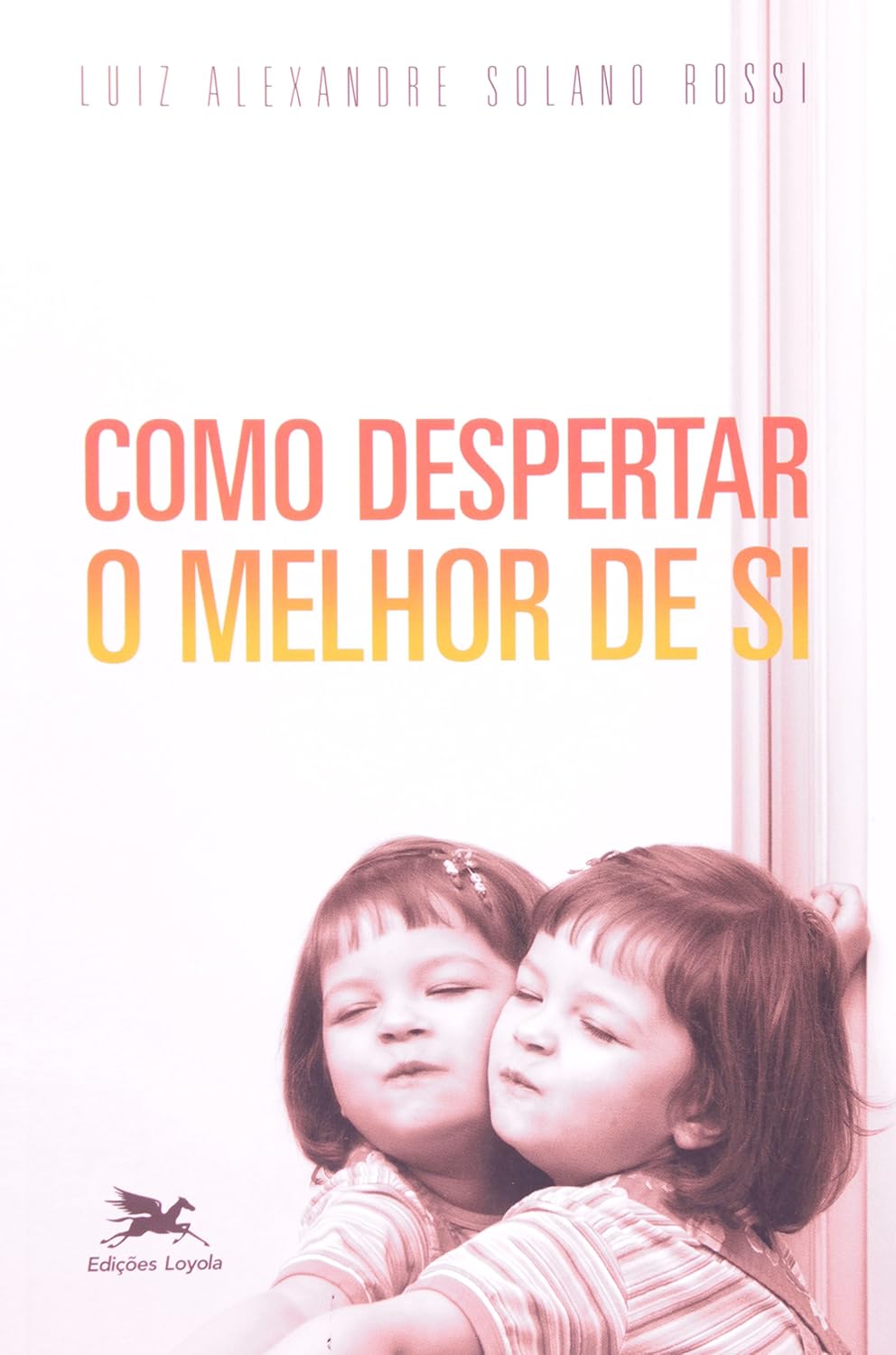Como despertar o melhor de si baixar livro de graça